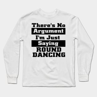 Saying Round BLK Long Sleeve T-Shirt